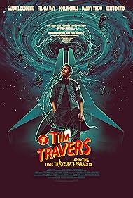 Tim Travers & the Time Travelers Paradox