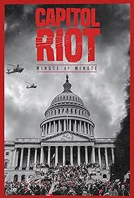 Capitol Riot: Minute by Minute