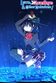 Love, Chunibyo & Other Delusions