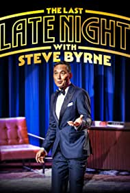 Steve Byrne: The Last Late Night