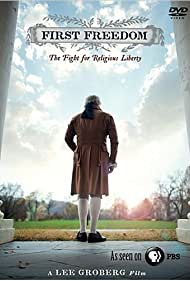 First Freedom: The Fight for Religious Liberty