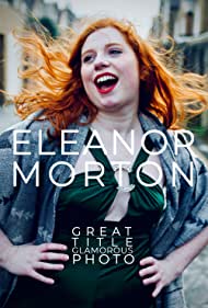 Eleanor Morton: Great Title, Glamorous Photo