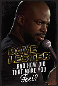 Dave Lester: And How Did That Make You Feel?