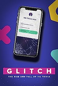 Glitch: The Rise & Fall of HQ Trivia