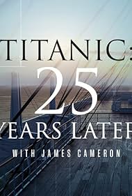 Titanic: 25 Years Later with James Cameron