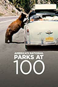 America's National Parks at 100