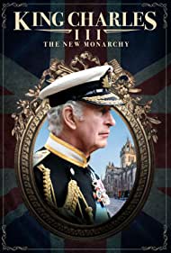 King Charles III: The New Monarchy