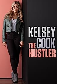 Kelsey Cook: The Hustler