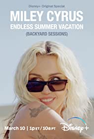 Miley Cyrus: Endless Summer Vacation (Backyard Sessions)