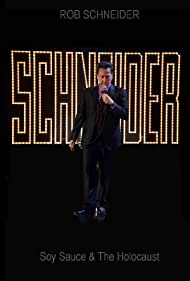 Rob Schneider: Soy Sauce and the Holocaust