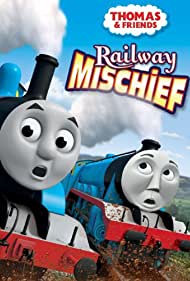 Thomas & Friends: Railway Mischief