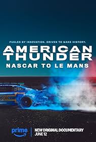 American Thunder: NASCAR to Le Mans