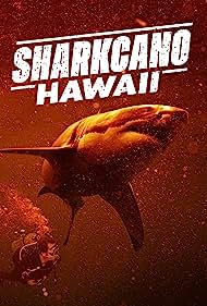 Sharkcano: Hawaii