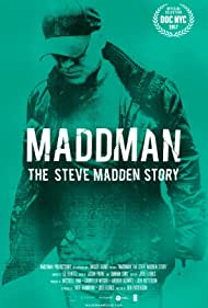 Maddman: The Steve Madden Story