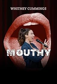 Whitney Cummings: Mouthy