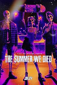 The Summer We Died