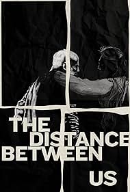 The Distance Between Us