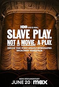 Slave Play. Not a Movie. A Play.