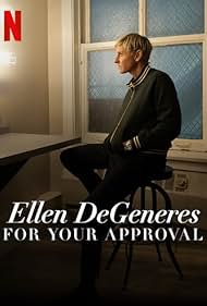 Ellen DeGeneres: For Your Approval