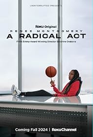 A Radical Act: Renee Montgomery