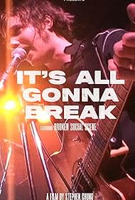 It's All Gonna Break