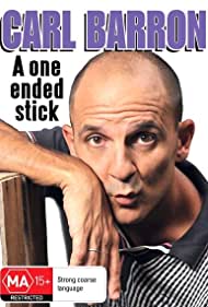 Carl Barron: A One Ended Stick