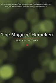 The Magic of Heineken