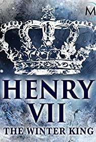 Henry VII: Winter King