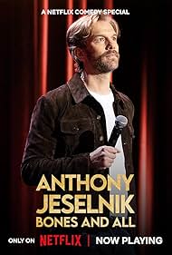 Anthony Jeselnik: Bones and All