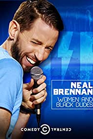 Neal Brennan: Women and Black Dudes