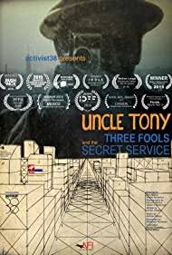 Uncle Tony, Three Fools and the Secret Service