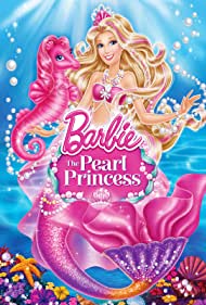 Barbie: The Pearl Princess