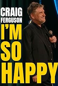 Craig Ferguson: I'm So Happy