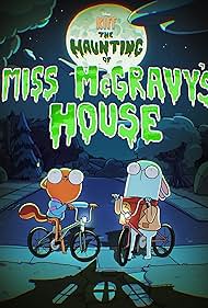 Kiff: The Haunting of Miss McGravy's House
