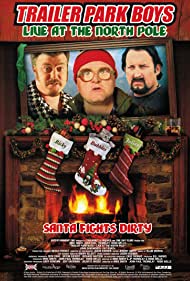 Trailer Park Boys: Live at the North Pole