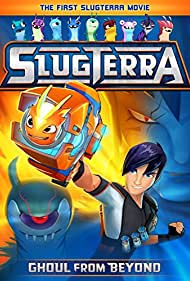 Slugterra: Ghoul from Beyond