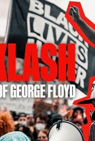 Backlash: The Murder of George Floyd