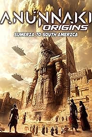 Anunnaki Origins: Sumeria to South America