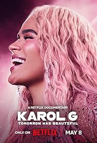 Karol G: Tomorrow Will Be Beautiful