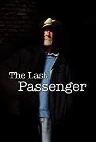 The Last Passenger: A True Story