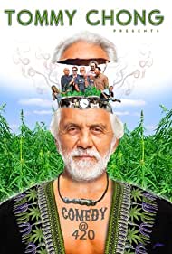 Tommy Chong Presents Comedy at 420