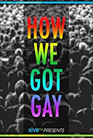 How We Got Gay