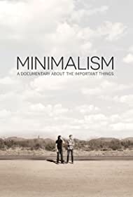 Minimalism: A Documentary About the Important Things