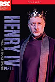 Royal Shakespeare Company: Henry IV Part II