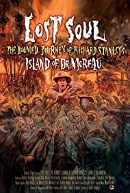 Lost Soul: The Doomed Journey of Richard Stanley's Island of Dr. Moreau