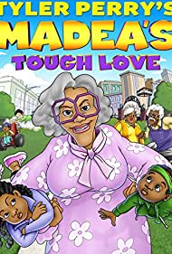 Madea's Tough Love