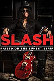 Slash: Raised on the Sunset Strip