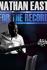 Nathan East: For the Record