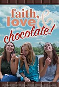 Faith, Love & Chocolate