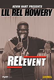 Kevin Hart Presents Lil' Rel: RELevent